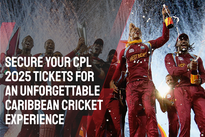 Secure Your CPL 2025 Tickets for an Unforgettable Caribbean Cricket Experience